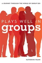 Book cover of Plays Well in Groups by Katherine Frank