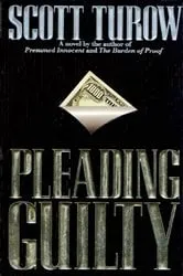 Book cover of Pleading Guilty by Scott Turow