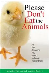 Book cover of Please Don't Eat the Animals by Unknown