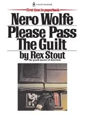 Book cover of Please Pass The Guilt by Rex Stout