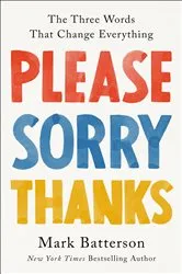 Book cover of Please, Sorry, Thanks by Mark Batterson