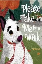 Book cover of Please Take Me For a Walk by Susan Gal