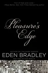 Book cover of Pleasure's Edge by Eden Bradley