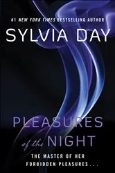 Book cover of Pleasures of the Night by Sylvia Day