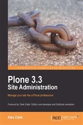 Book cover of Plone 3.3 Site Administration by Alex Clark