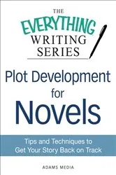 Book cover of Plot Development for Novels by Adams Media