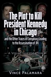 Book cover of PLOT TO KILL PRESIDENT KENNEDY IN CHICAGO by Unknown