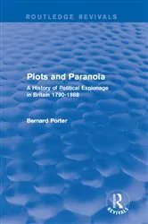 Book cover of Plots and Paranoia by Bernard Porter