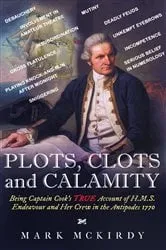 Book cover of PLOTS, CLOTS and CALAMITY by Mark McKirdy