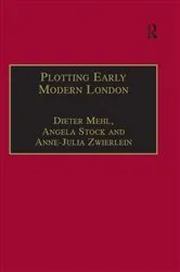 Book cover of Plotting Early Modern London by Dieter Mehl