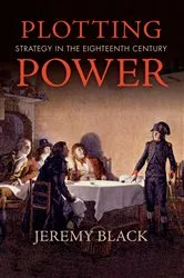 Book cover of Plotting Power by Jeremy Black