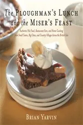 Book cover of Ploughman's Lunch and the Miser's Feast by N/A