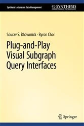 Book cover of Plug-and-Play Visual Subgraph Query Interfaces by Sourav S. Bhowmick