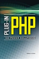 Book cover of Plug-In PHP: 100 Power Solutions by Robin Nixon