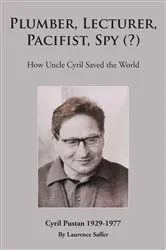 Book cover of Plumber, Lecturer, Pacifist, Spy (?) by Laurence Saffer