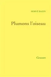 Book cover of Plumons l'oiseau by Hervé Bazin