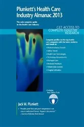 Book cover of Plunkett's Health Care Industry Almanac 2013 by Unknown