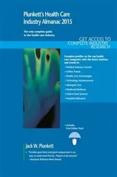 Book cover of Plunkett's Health Care Industry Almanac 2015 by Jack W. Plunkett