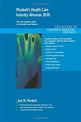 Book cover of Plunkett's Health Care Industry Almanac 2018 by Jack W. Plunkett