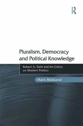 Book cover of Pluralism, Democracy and Political Knowledge by Hans Blokland