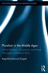 Book cover of Pluralism in the Middle Ages by Ragnhild Johnsrud Zorgati
