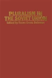 Book cover of Pluralism in the Soviet Union by Susan Gross Solomon