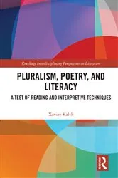 Book cover of Pluralism, Poetry, and Literacy by Xavier Kalck