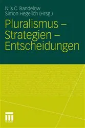 Book cover of Pluralismus - Strategien - Entscheidungen by Nils C. Bandelow