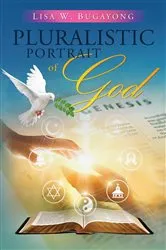Book cover of Pluralistic Portrait of God by Bugayong, Lisa, W.