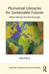 Book cover of Pluriversal Literacies for Sustainable Futures by Mia Perry
