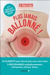 Book cover of Plus jamais ballonné ! by Pierre Nys