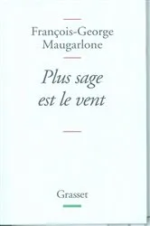 Book cover of Plus sage est le vent by Unknown