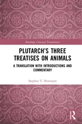 Book cover of Plutarch’s Three Treatises on Animals by Stephen T. Newmyer