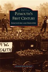 Book cover of Plymouth's First Century by Elizabeth Kelley Kerstens