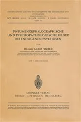 Book cover of Pneumencephalographische und Psychopathologische Bilder bei Endogenen Psychosen by G. Huber