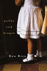 Book cover of Pobby and Dingan by Ben Rice