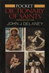 Book cover of Pocket Dictionary of Saints by John J. Delaney