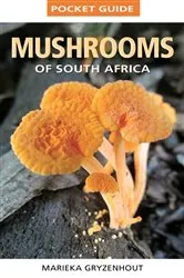 Book cover of Pocket Guide Mushrooms of South Africa by Unknown