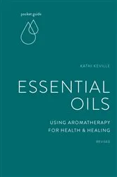 Book cover of Pocket Guide to Essential Oils by Kathi Keville