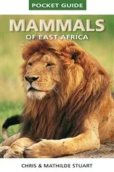 Book cover of Pocket Guide to Mammals of East Africa by Chris Stuart