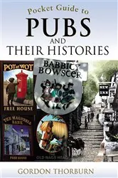 Book cover of Pocket Guide to Pubs and Their Histories by Gordon Thorburn