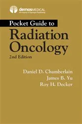 Book cover of Pocket Guide to Radiation Oncology (2nd ed.) by Daniel Chamberlain