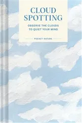 Book cover of Pocket Nature Series: Cloud Spotting by Casey Schreiner