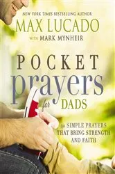 Book cover of Pocket Prayers for Dads by Max Lucado