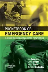 Book cover of Pocketbook of Emergency Care E-Book by Greaves QHS, OStJ FRCP FCEM FIMC RCS(Ed) FRGS, DTM&H DMCC DipMedEd RAMC, Ian