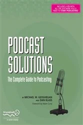 Book cover of Podcast Solutions by Michael W. Geoghegan