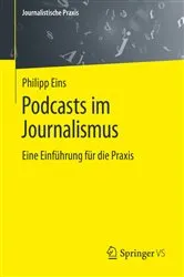 Book cover of Podcasts im Journalismus by Philipp Eins