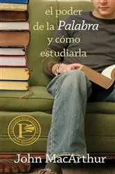 Book cover of Poder de la Palabra y como estudiarla by John MacArthur