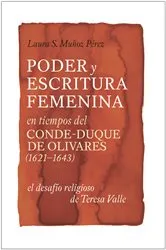 Book cover of Poder y escritura femenina en tiempos del Conde-Duque de Olivares (1621-1643) by Laura S. Muñoz Pérez