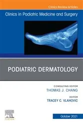 Book cover of Podiatric Dermatology, An Issue of Clinics in Podiatric Medicine and Surgery, E-Book by Tracey C. Vlahovic DPM FFPM RCPS (Glasg)